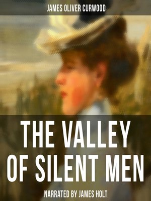 cover image of The Valley of Silent Men